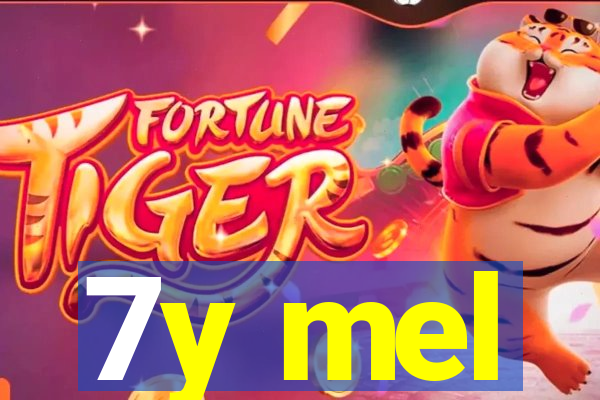 7y mel